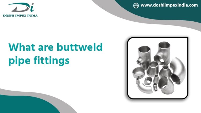 What Are Buttweld Pipe Fittings